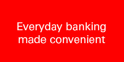 Everyday banking made convenient