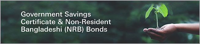 Government Savings Certificate & Non-Resident Bangladeshi (NRB) Bonds